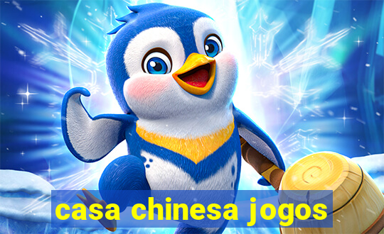 casa chinesa jogos